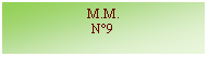 Zone de Texte: M.M.N9